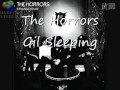 The Horrors - Gil Sleeping