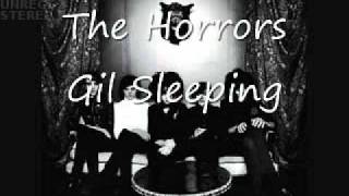 The Horrors - Gil Sleeping