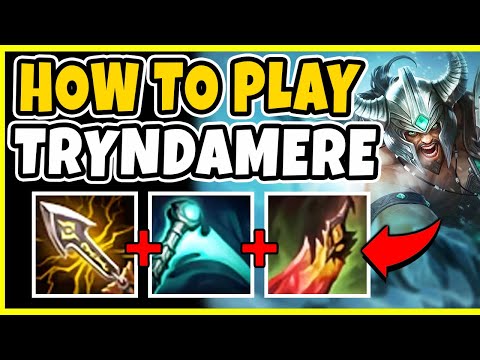 How To Play Tryndamere Top - Unranked To Diamond Season 10 *FREE WINS* - League of Legends