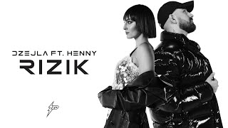 DZEJLA RAMOVIC - RIZIK FT. HENNY (OFFICIAL VIDEO) Prod. by Jhinsen