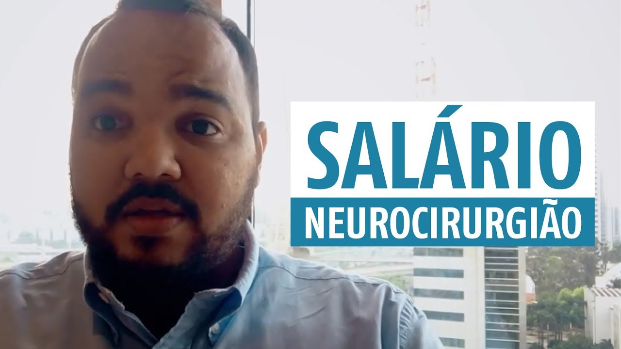 Qual o salários de um médico  Neurocirurgião?