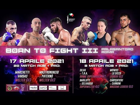 Born to Fight - COMBATTIMENTI DI PUGILATO - Organizza Boxing Arcesi Team del Maestro Alberto Arcesi
