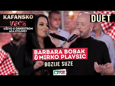 BARBARA BOBAK  & MIRKO PLAVSIC - BOZIJE SUZE | UZIVO (ORK. ACA STOJNEV) 2022 | OTV VALENTINO