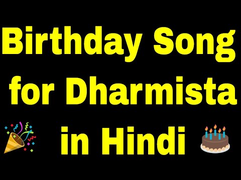 Birthday Song for dharmista - Happy Birthday Song for dharmista