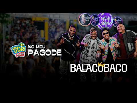 FM O Dia No Meu Pagode: GRUPO BALACOBACO #AoVivo no Pagode do Chinelo