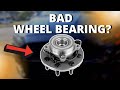 SYMPTOMS OF A BAD WHEEL BEARING