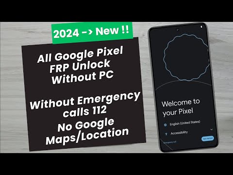 All Google Pixel 2024 [Android 14] Bypass Google (FRP) Lock Without PC, Without Emergency Call (112)