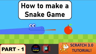 How to make a Snake Game in Scratch 3.0! - Part 1 | Easy, Simple, Beginner Scratch Tutorial