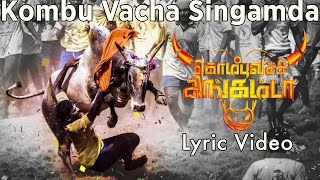 Kombu Vacha Singamda - Official Lyric Video |  G V Prakash Kumar, Arunraja Kamaraj