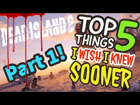 Dead Island 2 Top 5 Things I Wish I Knew Sooner