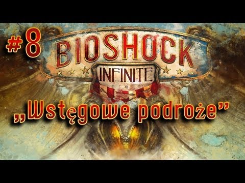 Zagrajmy w Bioshock Infinite #8 - Rozdział 5 - Najwyższy Poziom Trudności, gameplay pl