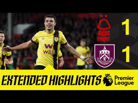 EXTENDED HIGHLIGHTS | Clarets Secure First Premier Leauge Point | Nott'm Forest 1-1 Burnley