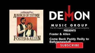 Foster &amp; Allen - Come Back Paddy Reilly to Ballyjamesduff