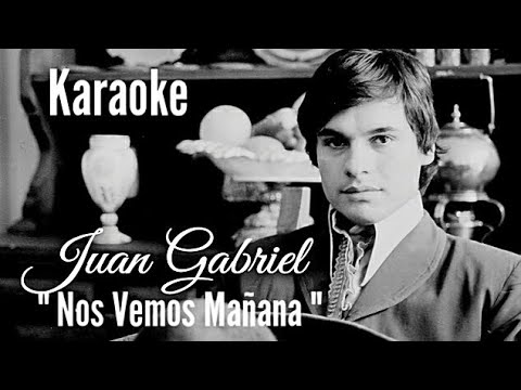 Nos Vemos Mañana - Juan Gabriel