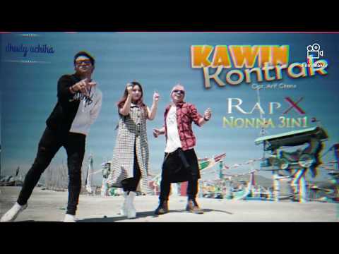 Rap X ft Nonna 3in1 - kawin kontrak with lyric