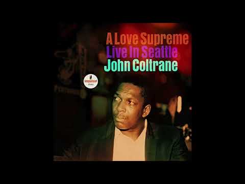 John Coltrane - A Love Supreme: Live in Seattle 1965