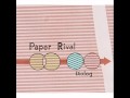 Paper Rival - Keep Us In