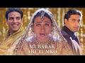 Mubarak Ho Tumko Ye Shaadi Tumhari Lyrical Udit Narayan Karisma Abhishek Wedding Song