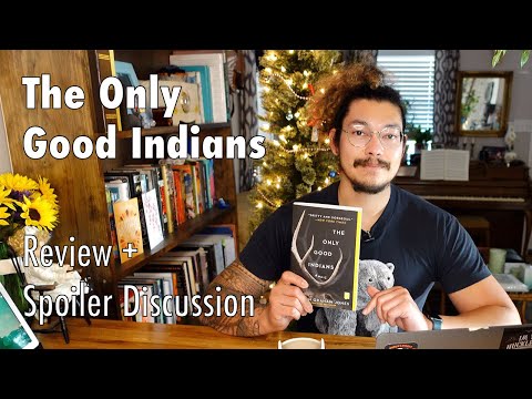 The Only Good Indians | Book Review and SPOILER discussion