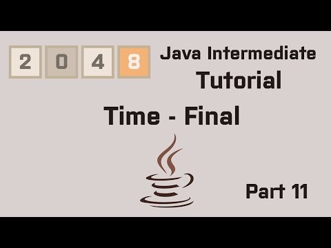 Java 2048 Intermediate Tutorial Part 11 Time Final
