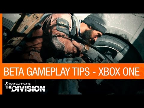 Tom Clancy’s the Division - Beta Gameplay Tips (Xbox One) | Ubisoft [NA]