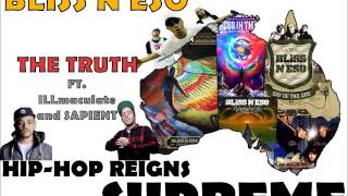 Bliss N Eso - The Truth ft. ILLmaculate &amp; Sapient