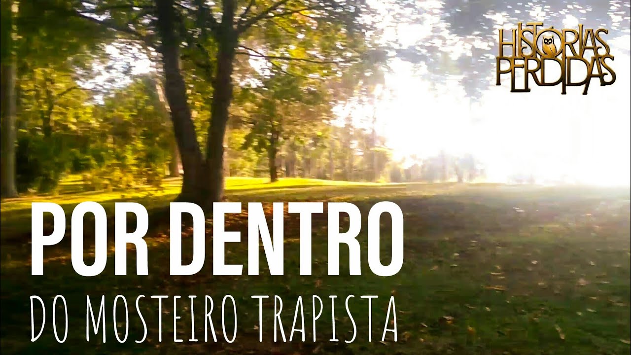 POR DENTRO do MOSTEIRO dos MONGES TRAPISTAS