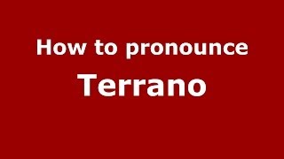 How to pronounce Terrano