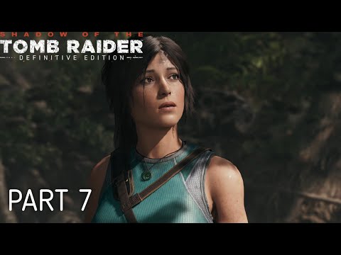SHADOW OF THE TOMB RAIDER: DEFINITIVE EDITION Walkthrough Gameplay Part 7 - Trial of the Eagle (PC)