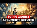 Top 10 Zionist arguments refuted by Abdullah Al Andalusi