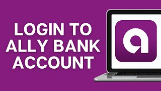How To Login To Ally Bank Account