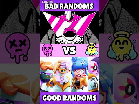 BAD RANDOMS VS GOOD RANDOMS #brawlstars#supercell#badrandoms#goodrandoms