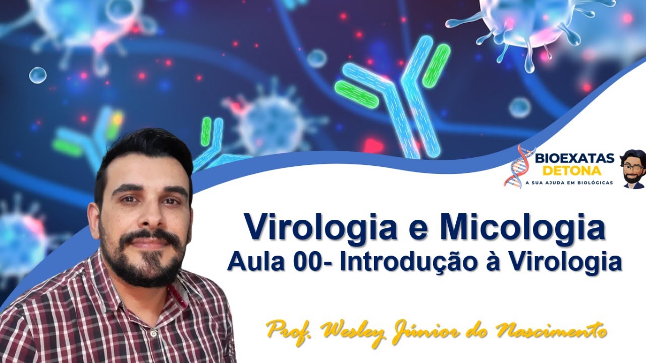 Virologia e Micologia- Aula 1-  O que é um vírus?