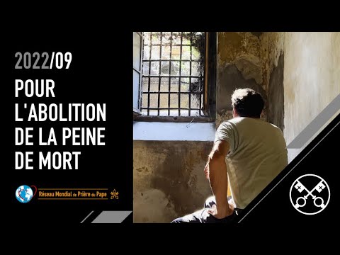 Pour l’abolition de la peine de mort – La Vidéo du Pape – Septembre 2022