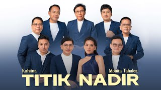 Download lagu KAHITNA FEAT. MONITA TAHALEA - TITIK NADIR | LIRIK - LIRIK VIDEO LAGU TERHITS mp3 Download lagu KAHITNA FEAT. MONITA TAHALEA - TITIK NADIR | LIRIK - LIRIK VIDEO LAGU TERHITS mp3