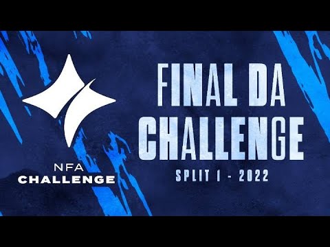 GRANDE FINAL NFA CHALLENGE 1° SPLIT 2022 - #NFACHALLENGE