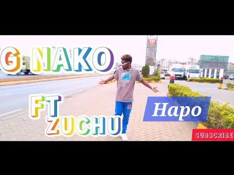 G NAKO FT ZUCHU - HAPO (Official Dance Video). #zuchu #gnako @officialzuchu @gnakowarawara