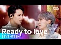 SEVENTEEN(세븐틴) - Ready to love @인기가요 inkigayo 20210704
