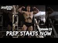 PREP STARTS NOW - 29 WEEKS OUT | Operation 2022 | Episode 23