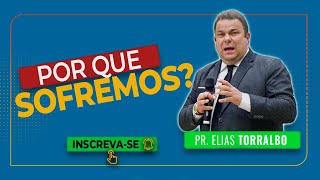 Qual o Propósito do Sofrimento?