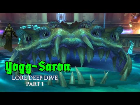 Yogg-Saron Lore Deep Dive | Part 1 | World of Warcraft