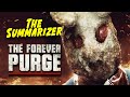 The Forever PURGE in 10 Minutes | Movie Recap