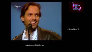 Los Chicos No Lloran/Miguel Bosé 1990
