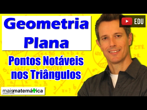 Plane Geometry: Notable Points of the Triangle (Lesson 7)