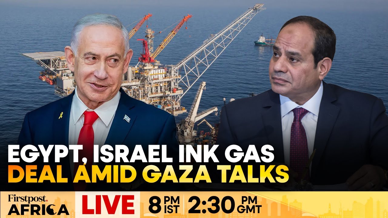 LIVE: Egypt Says Gas Deal with Israel "Not Political, Purely Commercial" | Firstpost Africa | N18G