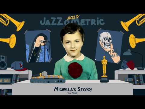 JAZZ 8 - Michella's Story