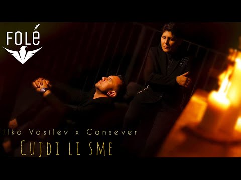 Ilko Vasilev x Cansever - Cujdi Li Sme (Official Video)