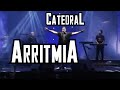 CATEDRAL ARRITMIA