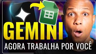 😱 NOVA ATUALIZAÇÃO! Gemini com Nova Função que automatiza tudo com GOOGLE SHEETS  (passo a passo)