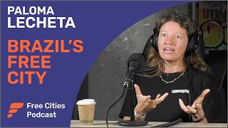 Brazil's First Free City | Paloma Lecheta